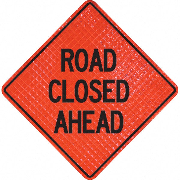 Road Closed Ahead Sign - PRO-SAFE 07-800-3035-L