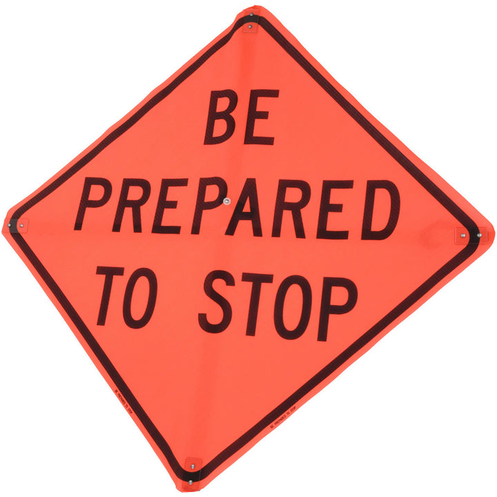Be Prepared to Stop Sign - PRO-SAFE 07-800-3013-L