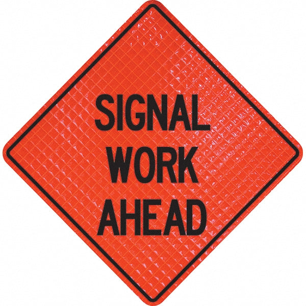 Signal Work Ahead Sign - PRO-SAFE 07-800-3120-L