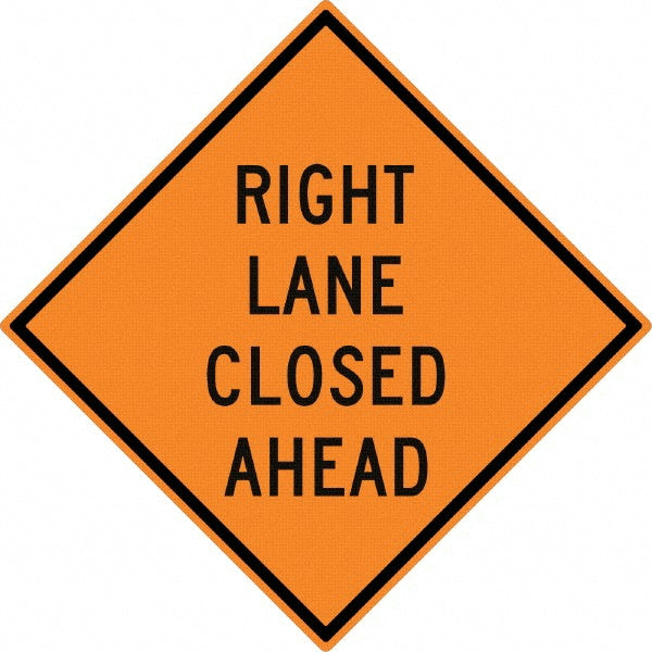 Right Lane Closed Ahead Sign - AccuformNMC TM180K