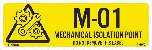 M - 01 THRU M - 10 DO NOT REMOVE THIS TAG MECHANICAL ISOLATI Label - AccuformNMC ISL1306