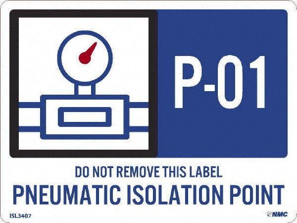 P - 01 THRU P - 10 DO NOT REMOVE THIS TAG PNEUMATIC ISOLATIO Label - AccuformNMC ISL3407