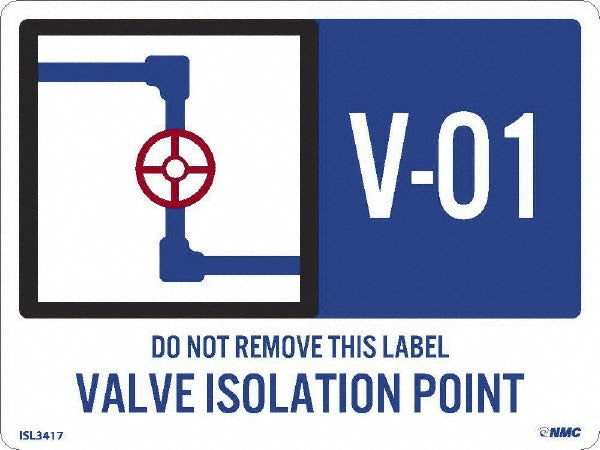 V - 01 THRU V - 10 DO NOT REMOVE THIS TAG VALVE ISOLATION PO Label - AccuformNMC ISL3405