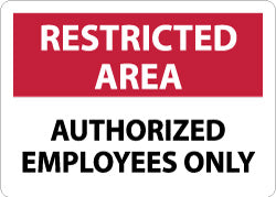 AUTHORIZED EMPLOYEES ONLY Sign - AccuformNMC RA4RB