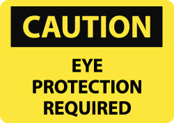 Caution - Eye Protection Required Sign - AccuformNMC C485A