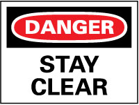 STAY CLEAR Sign - AccuformNMC D105PB