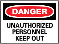 UNAUTHORIZED PERSONNEL KEEP OUT Sign - AccuformNMC D143PB
