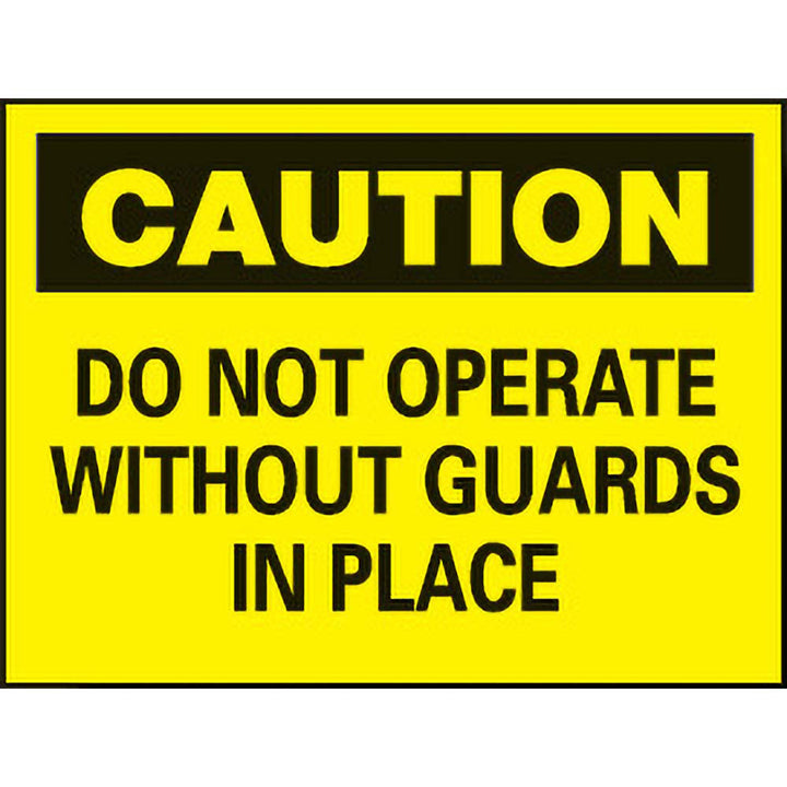 Caution - Do Not Operate without Guards in Place Sign - AccuformNMC C15PB