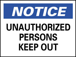 UNAUTHORIZED PERSONS KEEP OUT Sign - AccuformNMC N22RB