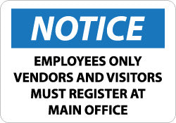 Notice - Employees Only - Vendors and Visitors Must Register Sign - AccuformNMC N270PB