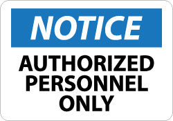 Notice - Authorized Personnel Only Sign - AccuformNMC N34A