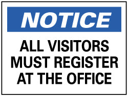 ALL VISITORS MUST REGISTER AT OFFICE Sign - AccuformNMC N119P