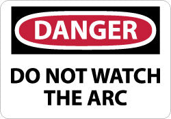 DO NOT WATCH THE ARC Sign - AccuformNMC D31RB