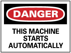 THIS MACHINE STARTS AUTOMATICALLY Sign - AccuformNMC D87P