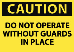Caution - Do Not Operate without Guards in Place Label - AccuformNMC MSCC15AP