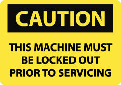 Caution - This Machine Must Be Locked Out Prior to Servicing Label - AccuformNMC C190AP