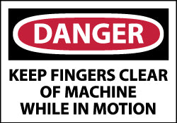 Danger - Keep Fingers Clear of Machine While in Motion Label - AccuformNMC D213AP