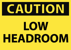 Caution - Low Headroom Label - AccuformNMC C43AP
