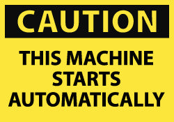Caution - This Machine Starts Automatically Label - AccuformNMC C79AP
