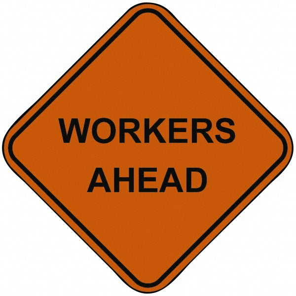 Workers Ahead Sign - PRO-SAFE 07-800-4022