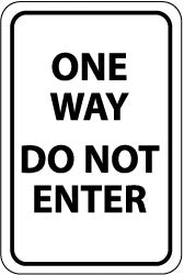 ONE WAY DO NOT ENTER Sign - AccuformNMC TM73J