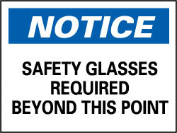 Notice - Safety Glasses Required Beyond This Point Sign - AccuformNMC N18RB