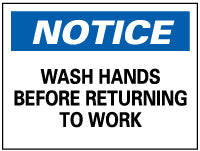 WASH HANDS BEFORE RETURNING TO WORK Sign - AccuformNMC N43R