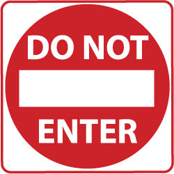 Do Not Enter Sign - AccuformNMC TM132J