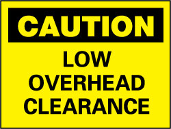 LOW OVERHEAD CLEARANCE Sign - AccuformNMC C359PB