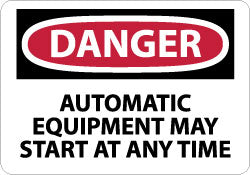 Danger - Automatic Equipment May Start at Anytime Sign - AccuformNMC D401P