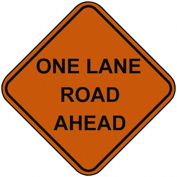 One Lane Road Ahead Sign - PRO-SAFE 07-800-4017