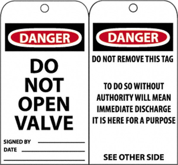 DO NOT OPEN VALVE SIGNED BY___ DATE___ (Side 1); DO NOT REMO Tag - AccuformNMC RPT18