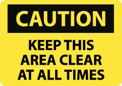 KEEP THIS AREA CLEAR AT ALL TIMES Sign - AccuformNMC C541PB